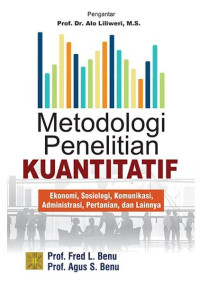 Metodologi Penelitian kuantitatif Ekonomi,Sosiologi, Komunikasi, Pertanian, Dll