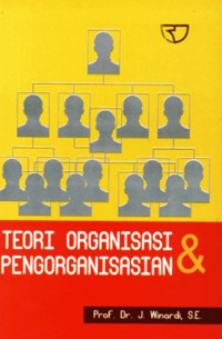 Teori Organisasi & Pengorganisasian