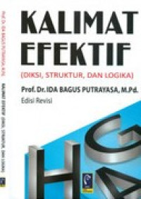 Kalimat Efektif (Diksi, Struktur dan Logika) Ed. Revisi
