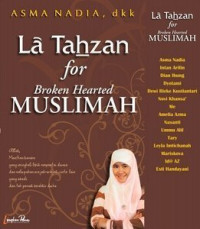 La Tahzan for Broken Hearted Muslimah