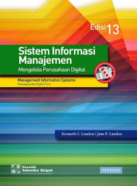 Sistem Informasi Manajemen; Mengelola Perusahaan Digital Ed. 13