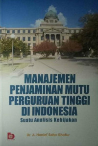 Manajemen Penjaminan Mutu Perguruan Tinggi di Indonesia