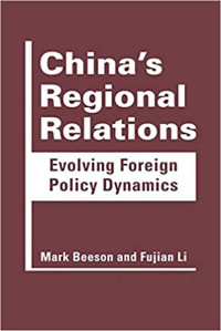 China's Regional Relation: Evolving Foreign Policy Dynamics