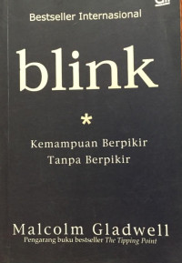 Blink; Kemampuan Berpikir Tanpa Berpikir