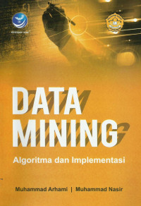 Data Mining Algoritma Dan Implementasi