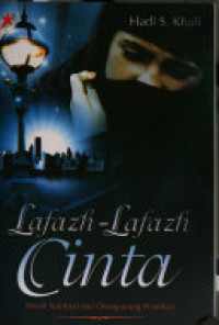 Lafazh-Lafazh Cinta:Novel Spiritual dari Orang-Orang Prostitusi