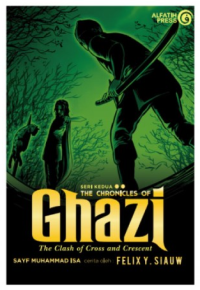 The Chronicles Of Ghazi; The Clash Of Cross and Crescent Seri 2
